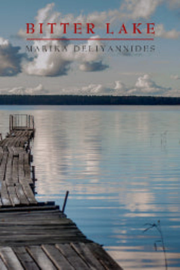 Book cover for 'Bitter Lake' by Markki Delavinas, featuring a photograph of a calm lake scene with wooden dock and clouds in the sky.