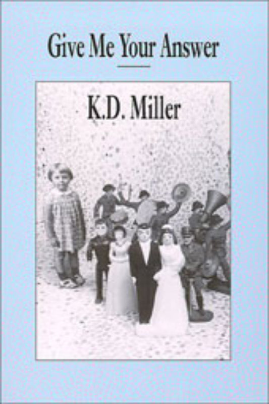 Book cover of 'Give Me Your Answer' by K.D.