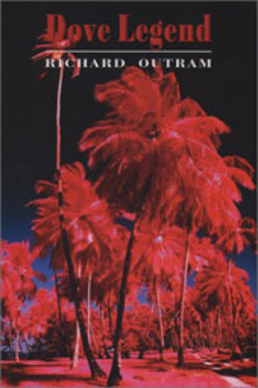 Book cover of 'Dove Legend' by Richard Outram featuring a red palm tree background.