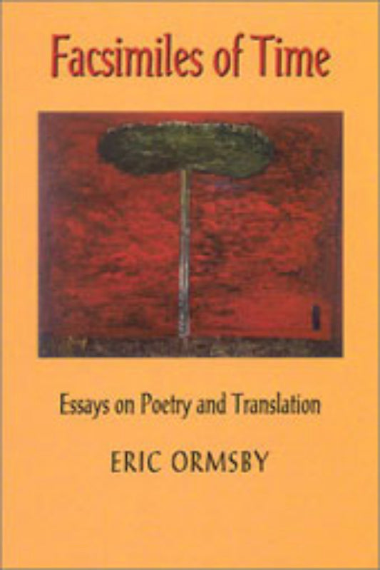 Book cover for 'Facsimiles of Time' by Eric Ormsby featuring a red abstract painting with a tree in the center.