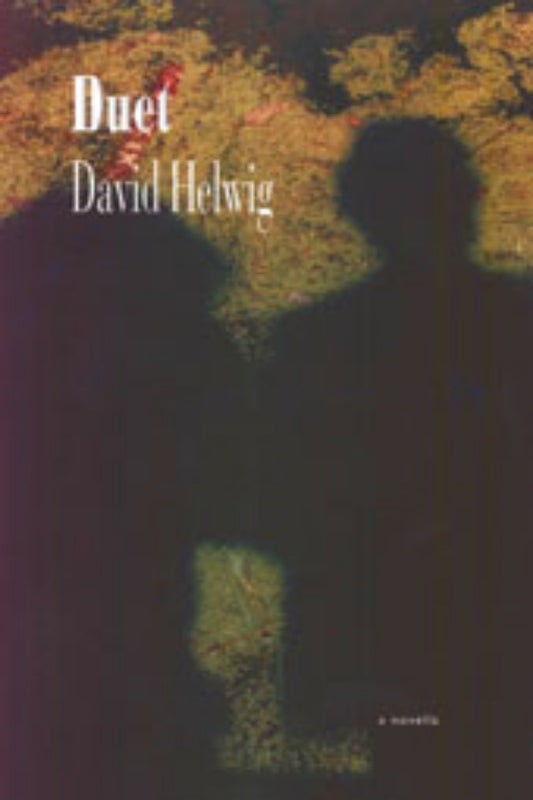 This image features the cover of "Duet," a novella by David Helwig. The cover design is minimalist, utilizing a dark tone that complements the book's somber and reflective themes.