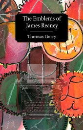 The Emblems of James Reaney