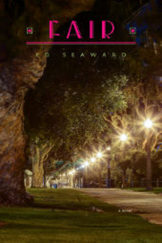 Cover of the book 'Fair' by Seaward, featuring a tree-lined street at dusk with fairy lights.