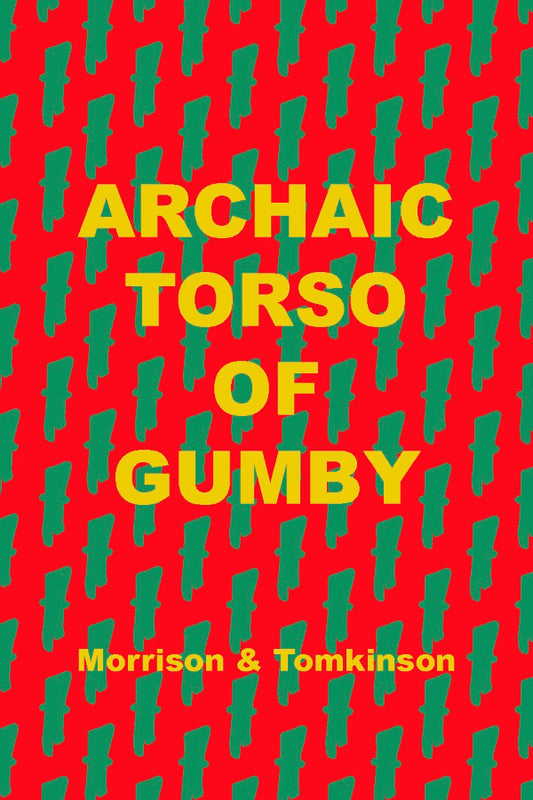 Book cover of 'Archaic Torso of Gumby' with green silhouette pattern on red background