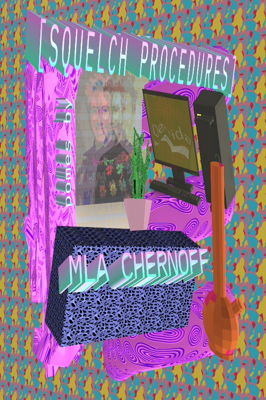Collage with text 'Squelch Procedures' and 'MLA Chernoff' on a colorful background.