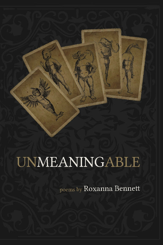 Book cover of 'Unmeaningable' by Roxanna Bennett with tarot card illustrations on a dark background.